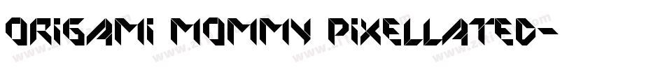Origami Mommy Pixellated字体转换